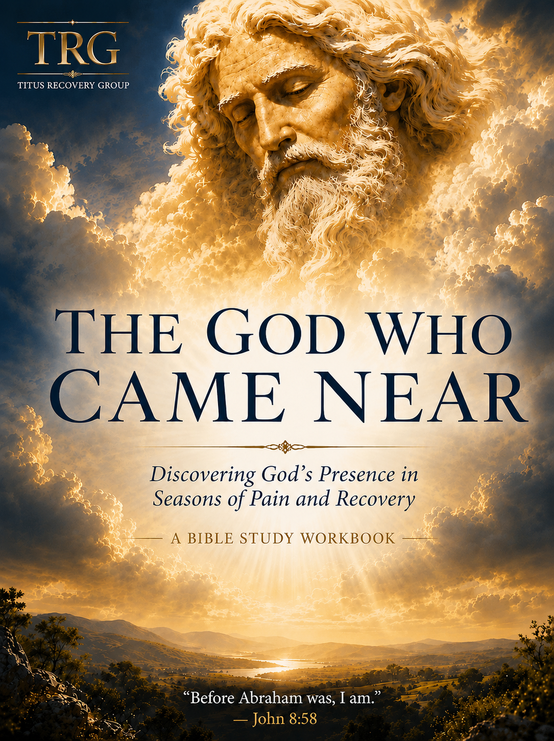 The God Who Came Near — Book 2 by Titus Recovery Group, coming soon